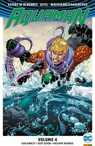 Aquaman: Renascimento - Vol 4, De Dan Abnett. Editora Panini Comics Em Português