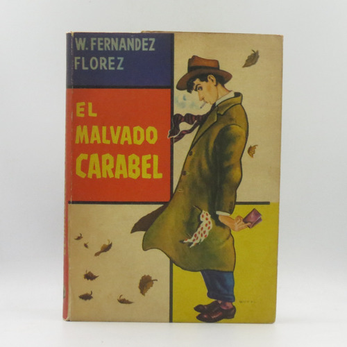 El Malvado Carabel W. Fernández Florez