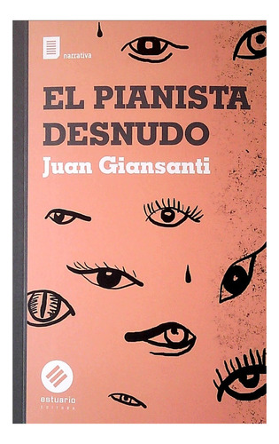 El Pianista Desnudo - Juan Giansanti
