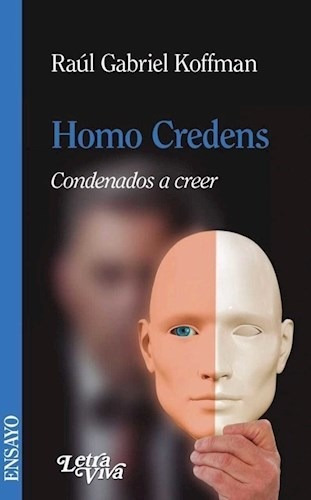 Libro Homo Credens De Raul Gabriel Koffman