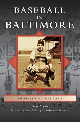 Libro Baseball In Baltimore - Flynn, Tom