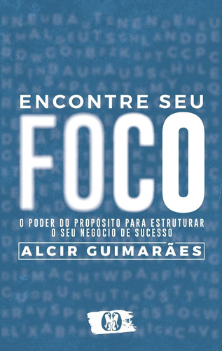 Livro Encontre Seu Foco