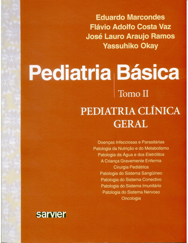 Pediatria básica - Tomo II - Pediatria clínica geral, de Marcondes. Sarvier Editora de Livros Médicos Ltda, capa mole em português, 2003