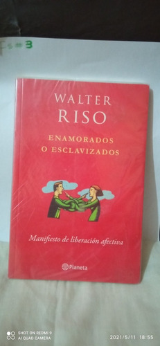 Libro Enamorados O Esclavizados. Walter Riso