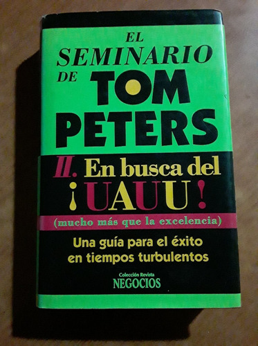 El Seminario De Tom Peters - Tom Peters - Atlantida