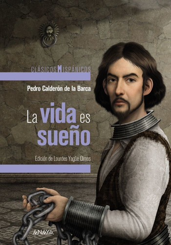 La Vida Es Sueãâ±o, De Calderón De La Barca, Pedro. Editorial Anaya Infantil Y Juvenil, Tapa Blanda En Español