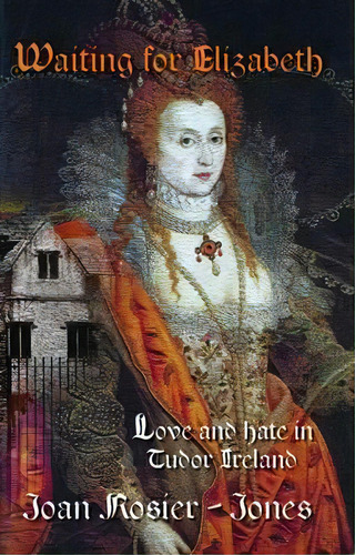 Waiting For Elizabeth, De Joan Rosier-jones. Editorial Tangerine Publications, Tapa Blanda En Inglés