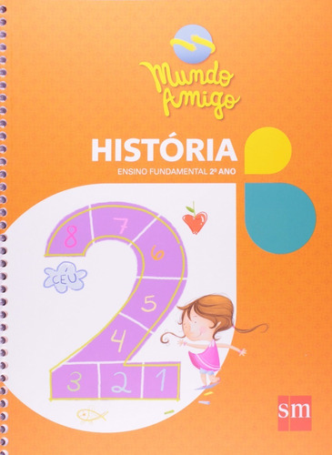 Livro Mundo Amigo - Historia 2º Ano