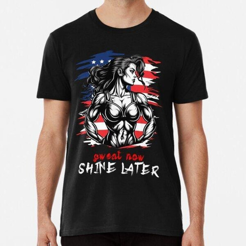 Remera Sweat Now Shine Later Usa Flag - Women Gym Motivation