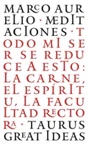 Comprar Meditaciones (Serie Great Ideas 12), de Aurélio, Marco. Great Ideas Editorial Taurus, tapa blanda en español, 2013