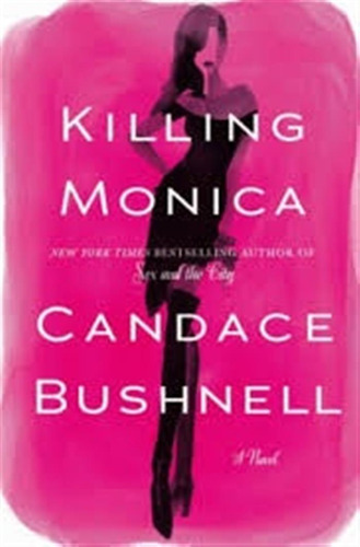 Matar A Monica - Candance Bushnell