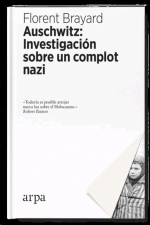 Libro Auschwitz: Investigación Sobre Un Complot Nazi-nuevo