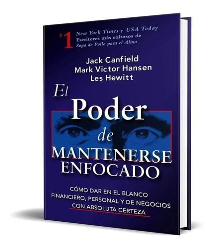 Libro El Poder De Mantenerse Enfocado Por Jack Canfield 