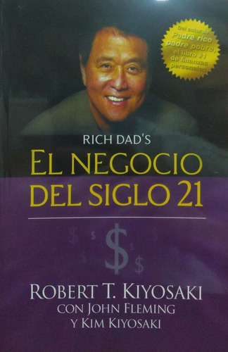 El Negocio Del Siglo 21 Robert Kiyosaki Rich Dad *