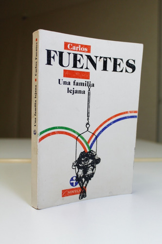 Una Familia Lejana Carlos Fuentes Novela Ed Era 1992