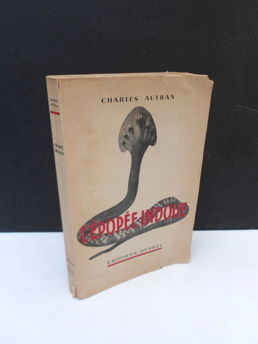 Charles Autran - L'épopée Indoue - Libro En Francés