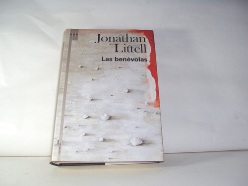 Jonathan Liftell Las Benevolas (Usado)