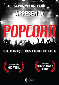 Libro Popcorn O Almanaque Dos Filmes De Rock De Mulholland G