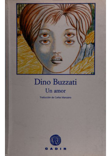 Un Amor, De Buzzati, Dino. Editorial Gadir, Tapa Blanda En Español