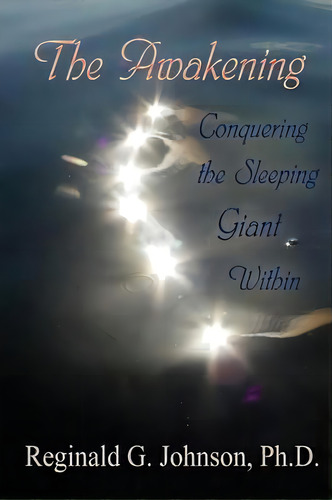 The Awakening, De Reginald G. Johnson Ph.d. Editorial Authorhouse, Tapa Blanda En Inglés