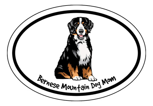 Oval Bernese Mountain Dog Mom Vinilo Calcomanía Perro ...