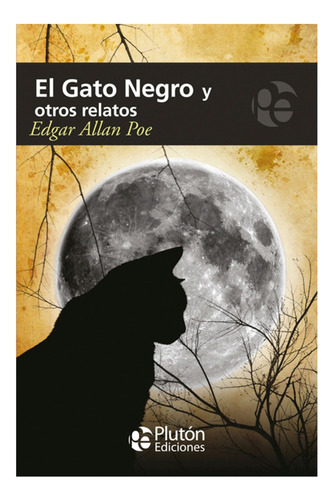 El Gato Negro Y Otros Relatos - Edgar Allan Poe