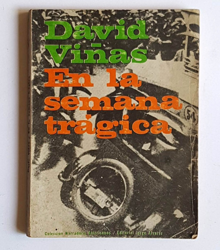 En La Semana Tragica, David Viñas, 1966