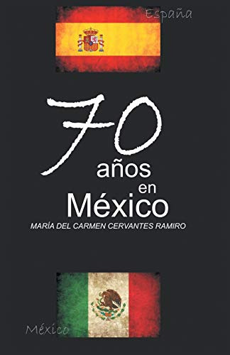 70 Anos En Mexico