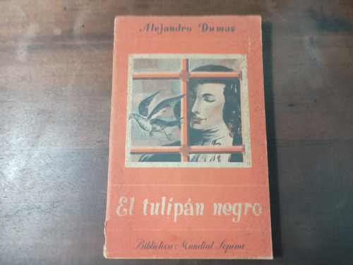 Libro El Tulipàn Negro     Alejandro Dumas