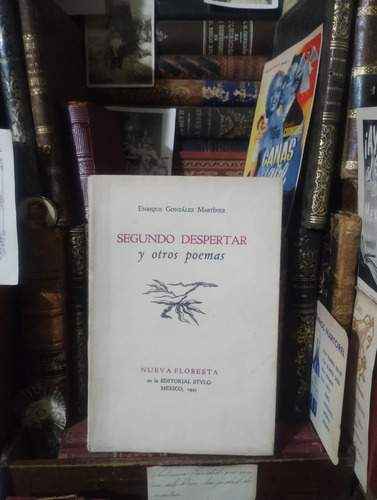 Enrique González Martínez Segundo Despertar 1945 (Usado)