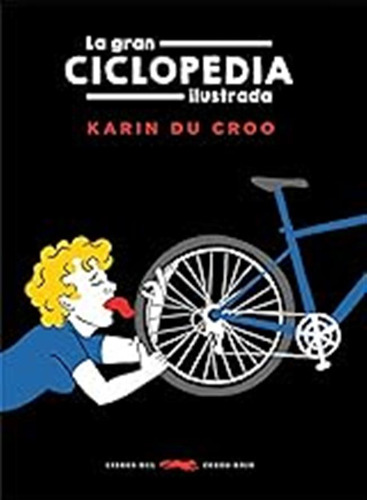 La Gran Ciclopedia Ilustrada (sin Coleccion) / Karin Du Croo