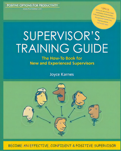 Supervisor's Training Guide: The How-to Book For New And Experienced Supervisors, De Karnes, Joyce. Editorial Lightning Source Inc, Tapa Blanda En Inglés
