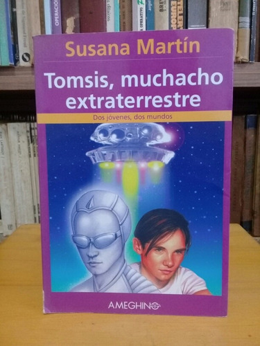 Tomsis, Muchacho Extraterrestre - Susana Martín 