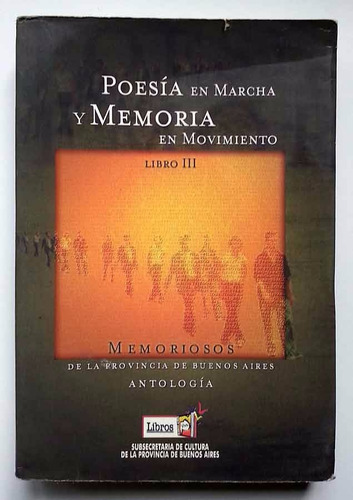 Poesia En Marcha Y Memoria En Movimiento