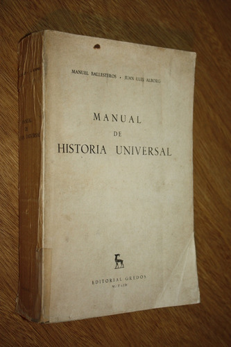 Manual De Historia Universal - Ballesteros / Alborg - Gredos