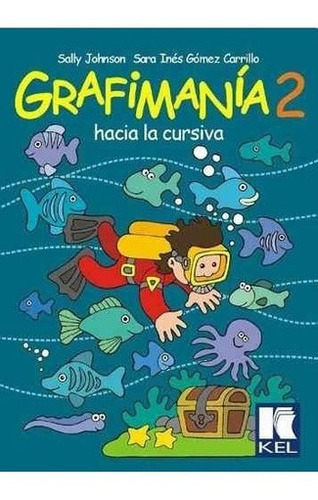 Libro - Grafimania 2 Hacia La Cursiva