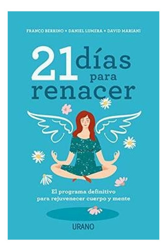 Libro 21 Días Para Renacer.envio Gratis