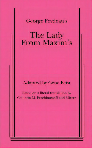 The Lady From Maxim's, De Gene Feist. Editorial Samuel French Ltd, Tapa Blanda En Inglés