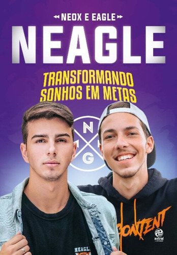 Neagle - Transformando Sonhos Em Metas