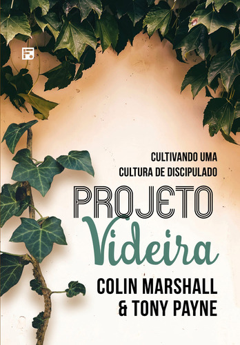 Projeto videira, de Marshall, Colin. Editora Missão Evangélica Literária, capa mole em português, 2019