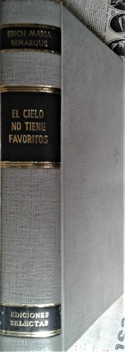 El Cielo No Tiene Favoritos - Erich Maria Remarque - 1963