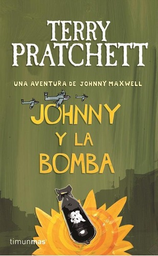 Johnny Y La Bomba, De Pratchett, Terry. Editorial Timun Mas En Español