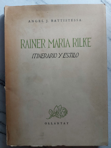 Rainer Maria Rilke. Angel J. Battistessa. Ian 291