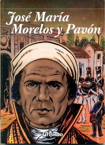 José María Morelos Y Pavón Biografía