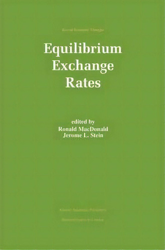 Equilibrium Exchange Rates, De Ronald Macdonald. Editorial Springer, Tapa Dura En Inglés