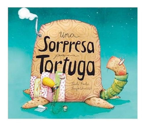 Libro Una Sorpresa Para Tortuga, De Paula Mevlan. Editorial Nubeocho, Tapa Dura, Edición 1 En Español, 2022