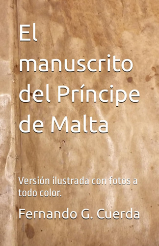 Libro: El Manuscrito Del Príncipe De Malta (version Con A En