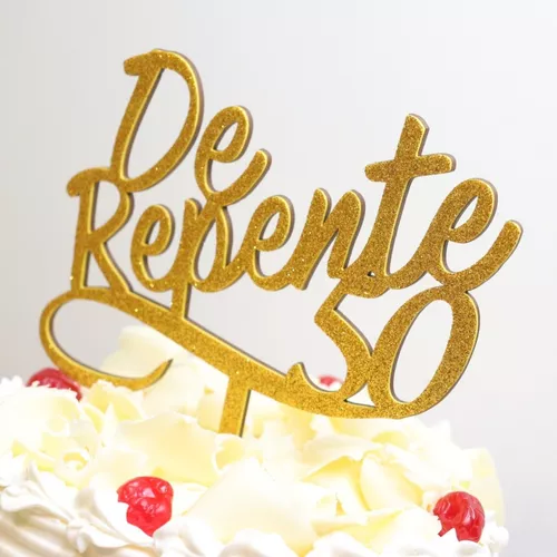 Topo De Bolo Festa Aniversário De Repente 50 Anos