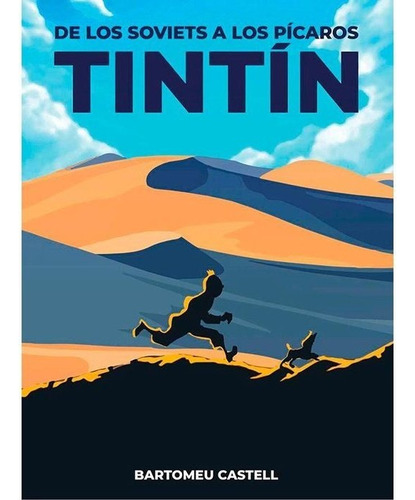 De Los Soviets A Los Picaros Tintin, De Castell, Bartomeu. Editorial Plan B Publicaciones, S.l., Tapa Blanda En Español