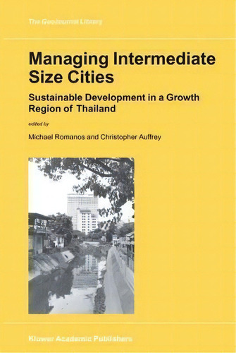 Managing Intermediate Size Cities, De Michael Romanos. Editorial Springer Verlag New York Inc, Tapa Dura En Inglés